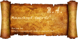 Mauszkopf Ambró névjegykártya